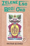 Kniha: Zelené eso - Boží oko (Dagmar Kludská). Eminent, 1996 Kniha: Zelené eso - Boží oko (Dagmar Kludská). Eminent, 1996