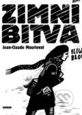 Kniha: Zimní bitva (Jean-Claude Mourlevat). Baobab, 2008 Kniha: Zimní bitva (Jean-Claude Mourlevat). Baobab, 2008