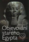 Objevování starého Egypta - Miroslav Verner, Paseka, 2008