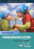 Průduškové astma v dětském věku - Petr Pohunek, 2009