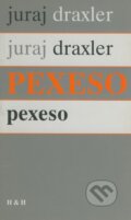 Kniha: Pexeso (Juraj Draxler). Hajko a Hajková, 2000 Kniha: Pexeso (Juraj Draxler). Hajko a Hajková, 2000