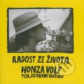 Kniha: Radost ze života (Honza Volf). Nakladatelství jednoho autora, 2001 Kniha: Radost ze života (Honza Volf). Nakladatelství jednoho autora, 2001