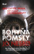 Kniha: Bohyňa pomsty (Jo Nesbo), 2010 Kniha: Bohyňa pomsty (Jo Nesbo), 2010