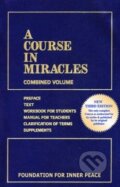 Kniha: A Course in Miracles (Helen Schucman). Foundation for Inner Peace, 2007 Kniha: A Course in Miracles (Helen Schucman). Foundation for Inner Peace, 2007
