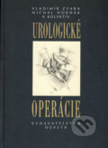 Kniha: Urologické operácie (Michal Horňák, Vladimír Zvara a kolektiv). Osveta, 2009 Kniha: Urologické operácie (Michal Horňák, Vladimír Zvara a kolektiv). Osveta, 2009