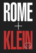 Kniha: William Klein: Rome (William Klein). Thames & Hudson, 2009 Kniha: William Klein: Rome (William Klein). Thames & Hudson, 2009