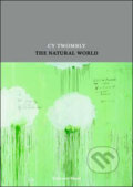 Kniha: Cy Twombly:The Natural World (Schirmer-Mosel). Schirmer-Mosel, 2009 Kniha: Cy Twombly:The Natural World (Schirmer-Mosel). Schirmer-Mosel, 2009