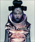 Kniha: Nick Knight - Retrospektive (Nick Knight). Schirmer-Mosel, 2009 Kniha: Nick Knight - Retrospektive (Nick Knight). Schirmer-Mosel, 2009