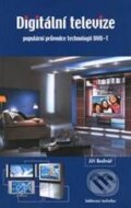 Kniha: Digitální televize (Jiří Bednář). Sdělovací technika, 2008 Kniha: Digitální televize (Jiří Bednář). Sdělovací technika, 2008
