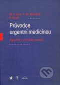 Kniha: Průvodce urgentní medicínou (W.F. Dick a kolektiv). Sdělovací technika, 2002 Kniha: Průvodce urgentní medicínou (W.F. Dick a kolektiv). Sdělovací technika, 2002