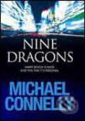 Kniha: Nine Dragons (Michael Connelly). Orion, 2009 Kniha: Nine Dragons (Michael Connelly). Orion, 2009