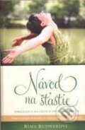 Kniha: Návod na šťastie (Rima Rudnerová). Maple Press, 2009 Kniha: Návod na šťastie (Rima Rudnerová). Maple Press, 2009