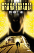 Kniha: Hrana zrkadla (Steven Sidor), 2010 Kniha: Hrana zrkadla (Steven Sidor), 2010