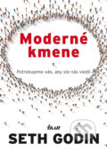 Kniha: Moderné kmene (Seth Godin), 2010 Kniha: Moderné kmene (Seth Godin), 2010