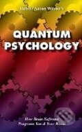 Kniha: Quantum Psychology (Robert Anton Wilson). New Falcon Publications Kniha: Quantum Psychology (Robert Anton Wilson). New Falcon Publications
