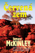 Kniha: Červená zem (Tamara McKinley), 2010 Kniha: Červená zem (Tamara McKinley), 2010
