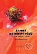 Kniha: Skrytá poselství vědy (Sylva Daníčková). Academia, 2009 Kniha: Skrytá poselství vědy (Sylva Daníčková). Academia, 2009