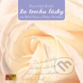 Audiokniha: Za trochu lásky (František Kožík). Popron music, 2009 Audiokniha: Za trochu lásky (František Kožík). Popron music, 2009