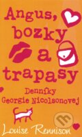 Kniha: Angus, bozky a trapasy (Louise Rennison). Slovart, 2010 Kniha: Angus, bozky a trapasy (Louise Rennison). Slovart, 2010