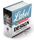 Kniha: Label & Packaging Design (Feierabend). Feierabend, 2009 Kniha: Label & Packaging Design (Feierabend). Feierabend, 2009