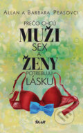 Kniha: Prečo chcú muži sex a ženy potrebujú lásku (Allan Pease a Barbara Pease), 2010 Kniha: Prečo chcú muži sex a ženy potrebujú lásku (Allan Pease a Barbara Pease), 2010