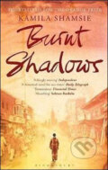 Kniha: Burnt Shadows (Kamila Shamsie). Bloomsbury, 2009 Kniha: Burnt Shadows (Kamila Shamsie). Bloomsbury, 2009