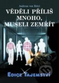 Kniha: Věděli příliš mnoho, museli zemřít (Andreas von Rétyi). Dialog, 2010 Kniha: Věděli příliš mnoho, museli zemřít (Andreas von Rétyi). Dialog, 2010