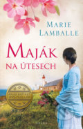 Kniha: Maják na útesech (Marie Lamballe). Brána, 2020 Kniha: Maják na útesech (Marie Lamballe). Brána, 2020