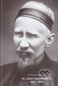 Kniha: Sv. Jozef Freinademetz 1852 - 1908 (Fritz Bornemann). Spoločnosť Božieho Slova, 2020 Kniha: Sv. Jozef Freinademetz 1852 - 1908 (Fritz Bornemann). Spoločnosť Božieho Slova, 2020