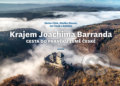 Kniha: Krajem Joachima Barranda (Václav Cílek). Dokořán, 2020 Kniha: Krajem Joachima Barranda (Václav Cílek). Dokořán, 2020