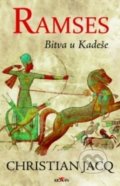 Kniha: Ramses: Bitva u Kadeše (Christian Jacq), 2020 Kniha: Ramses: Bitva u Kadeše (Christian Jacq), 2020