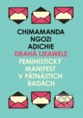 Drahá Ijeawele - Chimamanda Ngozi Adichie, Absynt, 2020