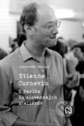 Kniha: Etienne Cornevin (Alexander Balogh). N Press, 2020 Kniha: Etienne Cornevin (Alexander Balogh). N Press, 2020