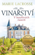 Kniha: Vinařství 1: V bouřlivých časech (Marie Lacrosse). Ikar CZ, 2020 Kniha: Vinařství 1: V bouřlivých časech (Marie Lacrosse). Ikar CZ, 2020