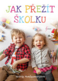 Kniha: Jak přežít školku (Hedvig Montgomery). Esence, 2020 Kniha: Jak přežít školku (Hedvig Montgomery). Esence, 2020