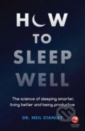 Kniha: How to Sleep Well (Neil Stanley). Capstone, 2018 Kniha: How to Sleep Well (Neil Stanley). Capstone, 2018