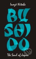 Kniha: Bushido (Inazo Nitobe). Penguin Books, 2020 Kniha: Bushido (Inazo Nitobe). Penguin Books, 2020