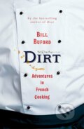 Kniha: Dirt (Bill Buford). Jonathan Cape, 2020 Kniha: Dirt (Bill Buford). Jonathan Cape, 2020