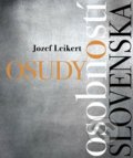 Kniha: Osudy osobností Slovenska (Jozef Leiker), 2020 Kniha: Osudy osobností Slovenska (Jozef Leiker), 2020