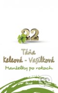 Kniha: Manželky po rokoch (Táňa Keleová-Vasilková), 2020 Kniha: Manželky po rokoch (Táňa Keleová-Vasilková), 2020