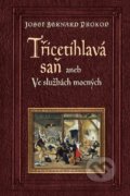Kniha: Třicetihlavá saň (Josef Bernard Prokop). Fortuna Libri ČR, 2020 Kniha: Třicetihlavá saň (Josef Bernard Prokop). Fortuna Libri ČR, 2020