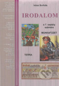 Kniha: Irodalom 7 - Munkafüzet (Ádám Borbála). Terra, 2019 Kniha: Irodalom 7 - Munkafüzet (Ádám Borbála). Terra, 2019