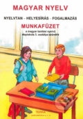 Kniha: Magyar nyelv 3 - Munkafüzet (Fülöp Mária a Szilágyi Ferencné). Terra, 2019 Kniha: Magyar nyelv 3 - Munkafüzet (Fülöp Mária a Szilágyi Ferencné). Terra, 2019