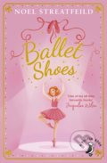 Kniha: Ballet Shoes (Noel Streatfeild). Puffin Books, 2015 Kniha: Ballet Shoes (Noel Streatfeild). Puffin Books, 2015