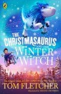 Kniha: The Christmasaurus and the Winter Witch (Tom Fletcher). Puffin Books, 2020 Kniha: The Christmasaurus and the Winter Witch (Tom Fletcher). Puffin Books, 2020