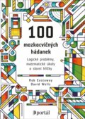 Kniha: 100 mozkocvičných hádanek (David Wells a Rob Eastaway). Portál, 2020 Kniha: 100 mozkocvičných hádanek (David Wells a Rob Eastaway). Portál, 2020