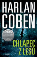 Kniha: Chlapec z lesů (Harlan Coben). Kalibr, 2020 Kniha: Chlapec z lesů (Harlan Coben). Kalibr, 2020