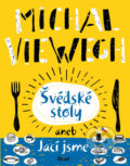 Kniha: Švédské stoly aneb Jací jsme (Michal Viewegh). Ikar CZ, 2020 Kniha: Švédské stoly aneb Jací jsme (Michal Viewegh). Ikar CZ, 2020