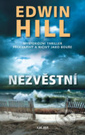 Kniha: Nezvěstní (Edwin Hill). Kalibr, 2020 Kniha: Nezvěstní (Edwin Hill). Kalibr, 2020