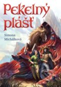 Kniha: Pekelný plášť (Simona Michálková). Bookmedia, 2020 Kniha: Pekelný plášť (Simona Michálková). Bookmedia, 2020